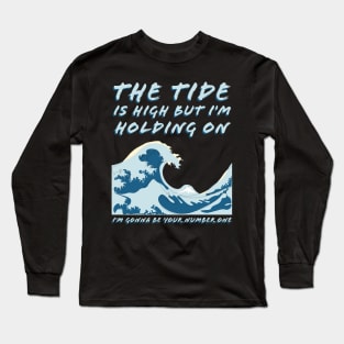 The Tide is High 1980s Music Great Wave off Kanagawa Long Sleeve T-Shirt